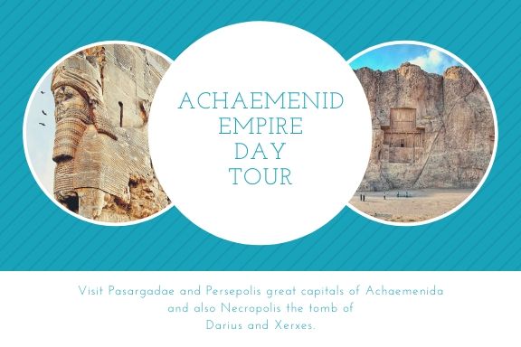Achaemenid Empire Day Tour